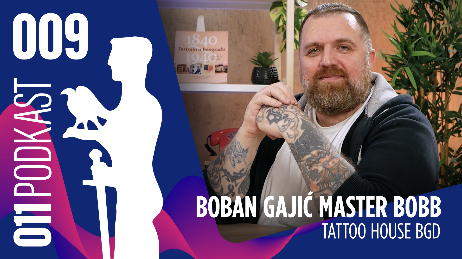 11.000+ tetovaža, 8.000+ klijenata, 1 tattoo majstor – 011podkast EP 009